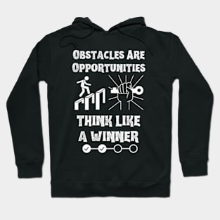 Obstacles Are Opportunities Hoodie